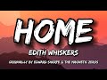 Edith whiskers  home 1 hour loop with lyrics