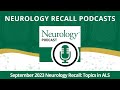 September 2023 neurology recall topics in als