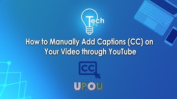 Tech Tips #5- How to Manually Add Captions (CC) on Your Video through YouTube