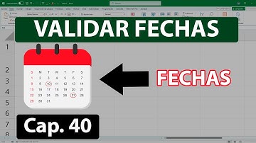Curso de Excel: Validar Datos de Tipo Fecha