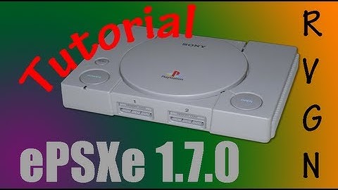 RVGN-PlayStation-ePSXe 1.7.0 Tutorial