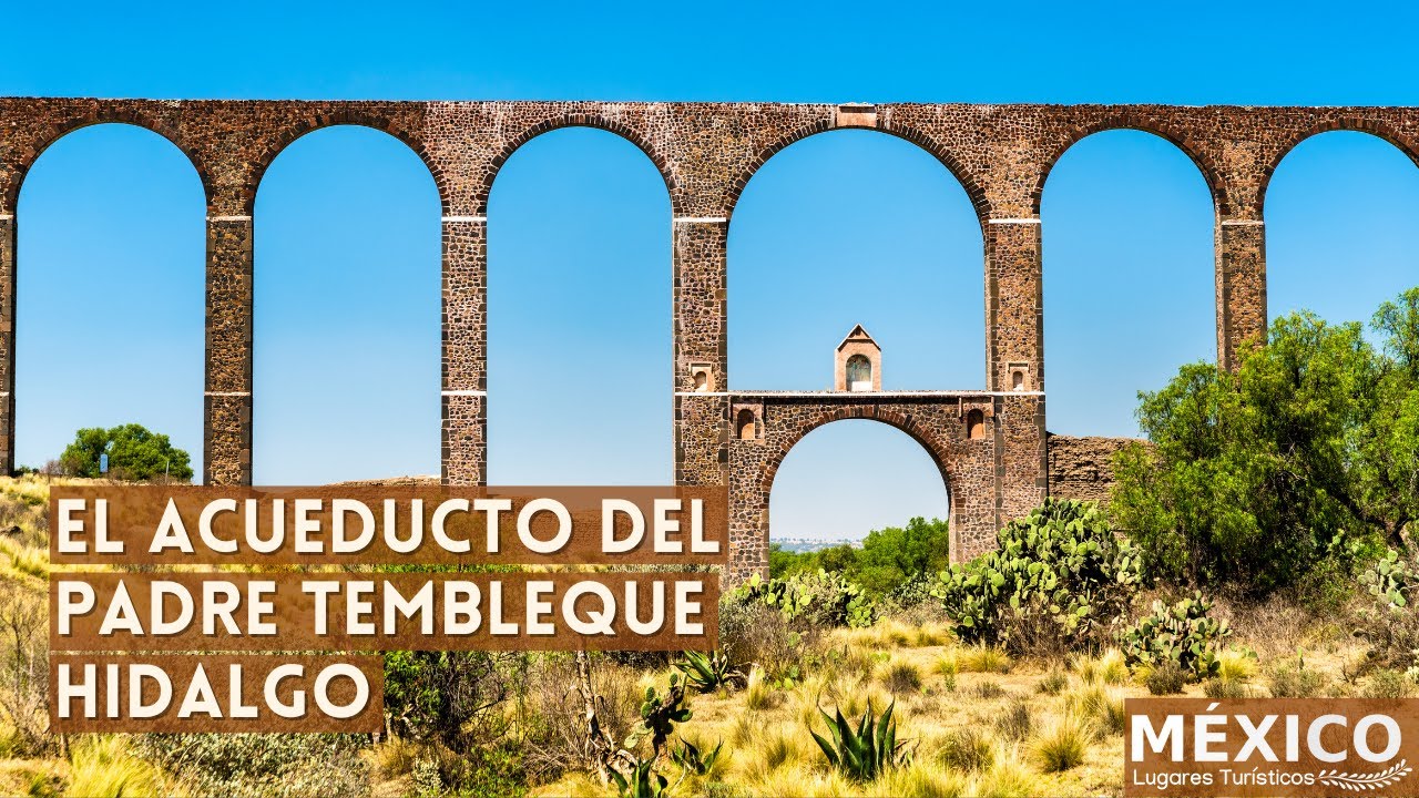 Aqueduct of Padre Tembleque - UNESCO Heritage Site - YouTube