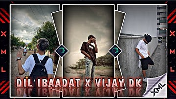 "DIL IBAADAT X VIJAY DK 🥵 #viralstatusvideo #editxmlfile #alightmotion #xml " by THE RAJDEP EDITOR