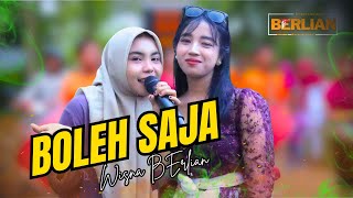 Boleh Saja - LAgu Viral 2025 Kini Sudah Rilis Di Berlian,,dengan Vocal MErdu Mbak Wisna BErlian