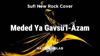 Meded Yâ Gavsü'l-A’zam (Rock Cover) - Haysoundlab