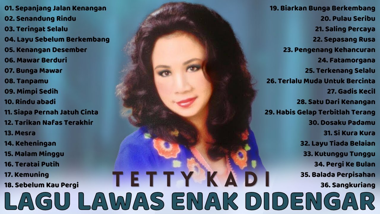 TETTY KADI FULL ALBUM Lagu Kenangan Terbaik Lagu Lawas Indonesia Pilihan Terbaik Enak Didengar