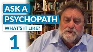 What is it like to be psychopathic? Ask a Psychopath