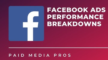 Facebook Ad Performance Breakdowns