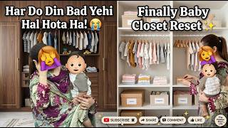 Satisfying Baby Closet Organization | Toddler Wardrobe Reset | Day 3 Vlog