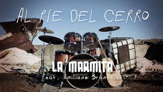 La Marmita ft Emiliano Brancciari  - "Al pie del cerro"