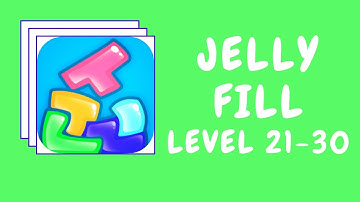 Jelly Fill Level 21-30 Gameplay