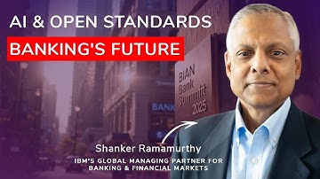 Banking Modernisation with AI & Open Standards - IBM at BIAN Summit 2025