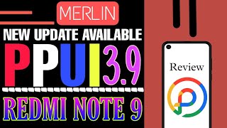 Pixel Plus UI 3.9 for Redmi Note 9 merlin || Performance + Battery || New Customisation & More......