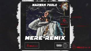 Marwan Pablo - MERRY (MELLO REMIX ) (مروان بابلو - ميري (ريمكس
