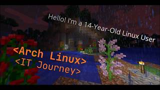 Hello! I’m a 14-Year-Old Linux User!