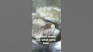 Masakan taiwan sup lobak campur babi #vlogtkwtaiwan