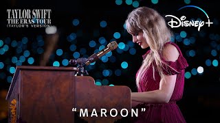 Taylor Swift | The Eras Tour (Taylor’s Version) | Clip Maroon | Disney+