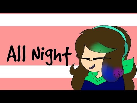 ~all-night[meme]{gifts}~