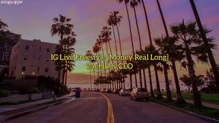 ZaeHD & CEO - IG LIVE FREESTYLE "Money Real Long" (tradução)