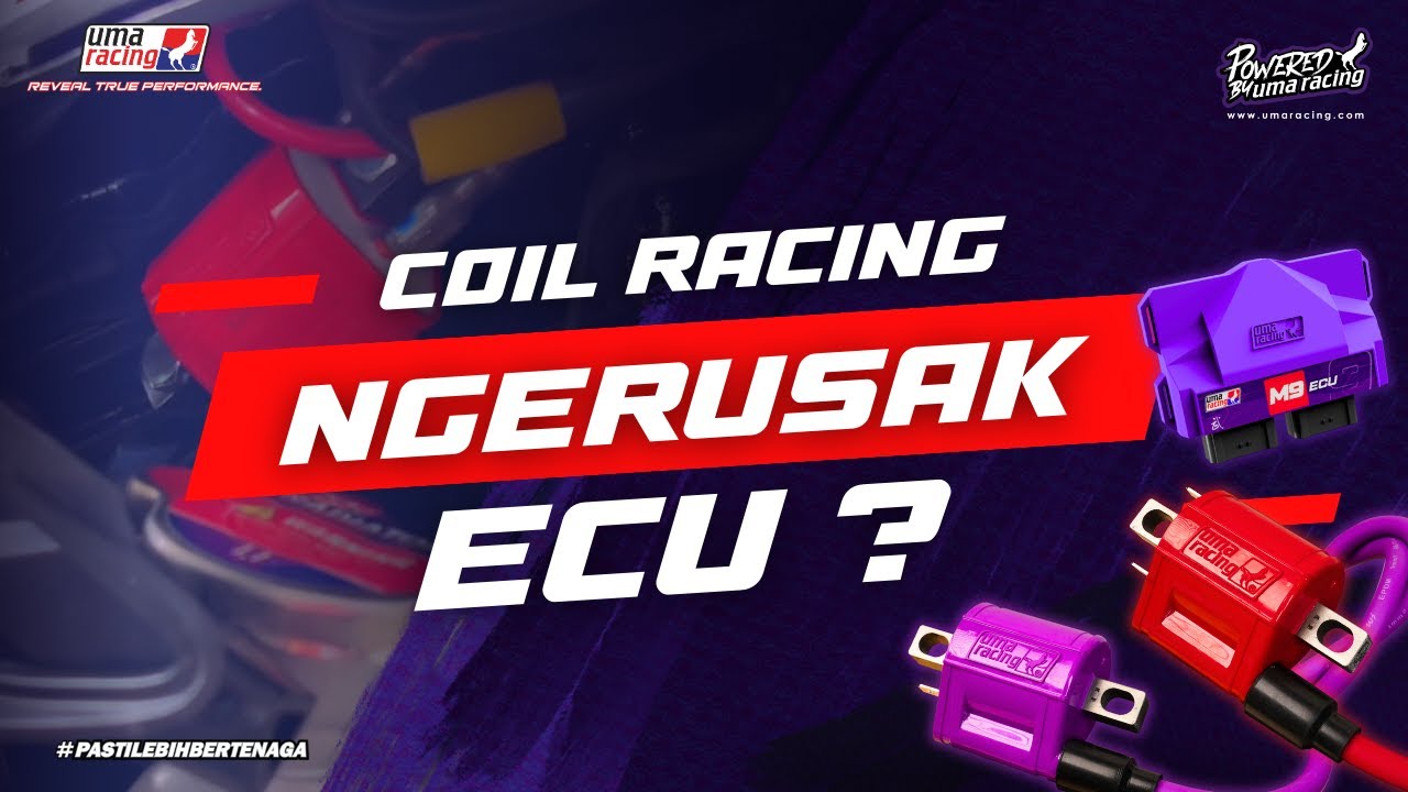 COIL RACING NGERUSAK ECU? FAKTA/HOAX?