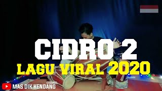 Cidro2 viral caver kendang rampak koplo