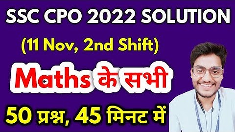 SSC CPO 2022 MATHS SOLUTION | 11 November, 2nd Shift CPO Solved Paper by Rohit Tripathi