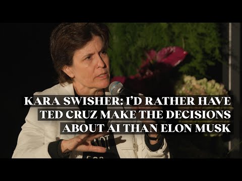 Kara Swisher: I’d Rather Have Ted Cruz Make The Decisions About AI Than Elon Musk