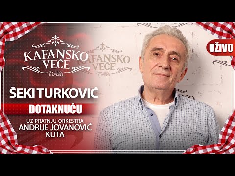 SEKI TURKOVIC DOTAKNUCU I UZIVO I ORK ANDRIJA JOVANOVIC KUTA I 2022 I KAFANSKO VECE 