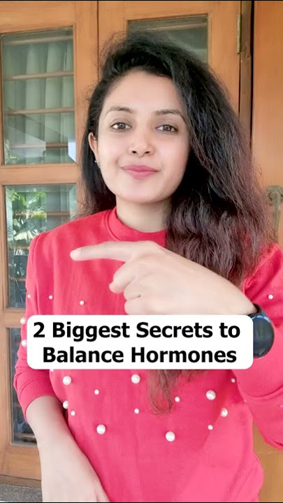 How to Balance Hormones | 2 Biggest Secrets of Hormonal Balance | #trending #shorts | Shivangi Desai