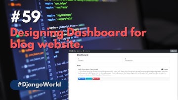 Creating dashboard design in blog project  | Django | Python