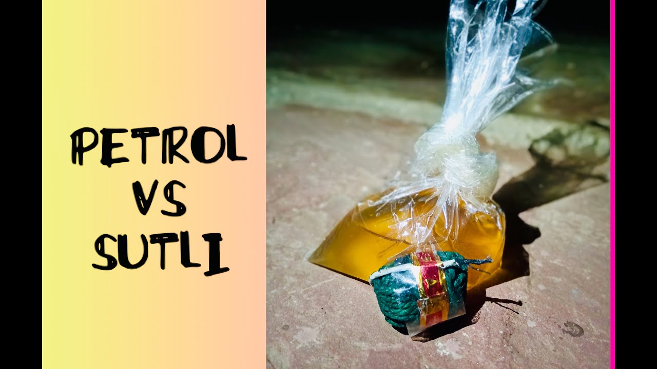 PETROL VS SUTLI