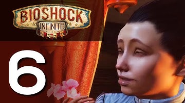 BioShock Infinite - Gameplay Walkthrough Part 6 - No Commentary