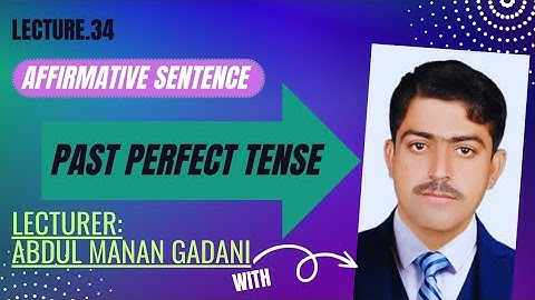 | Affirmative Sentence of Past Perfect Tense | in Sindhi with Sir Abdul Manan Gadani!