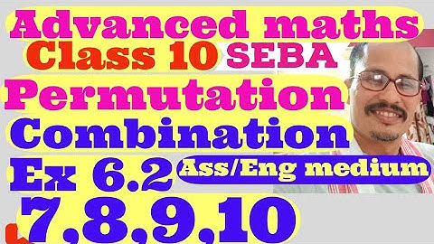 Adv Maths class 10 Ex. 6.2 Q. 7,8,9,10.Permutation Explain step by step easy.
