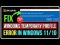 We cant sign into your account  windows 11 temporary profile issue fixed