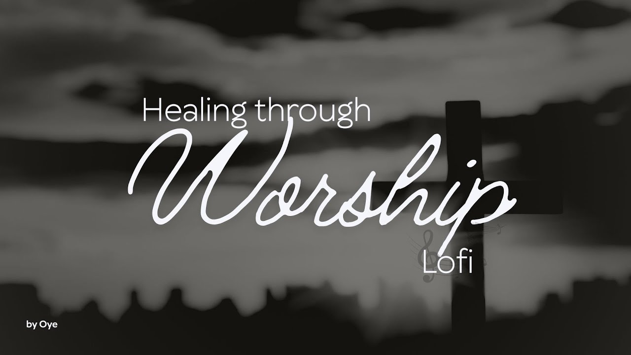 Healing Bible Verses & Gentle LoFi Worship 🕊️ Relaxing Christian Music [No Ads]