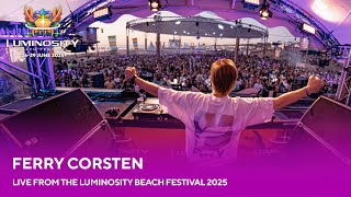 Ferry Corsten live at Luminosity Beach Festival 2025 #LBF25