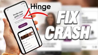 How To Fix Hinge App Crash Problem | Final Solution