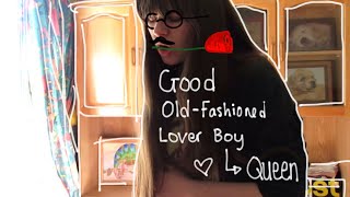 Good Old-Fashioned Lover Boy - Queen (cover)