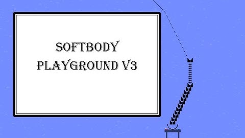 Softbody playground V3 - created by Algodoo!
