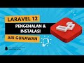 Laravel 12 Tutorial - 1 - Introduction and Installation