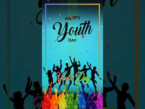 || International Youth day Status ||