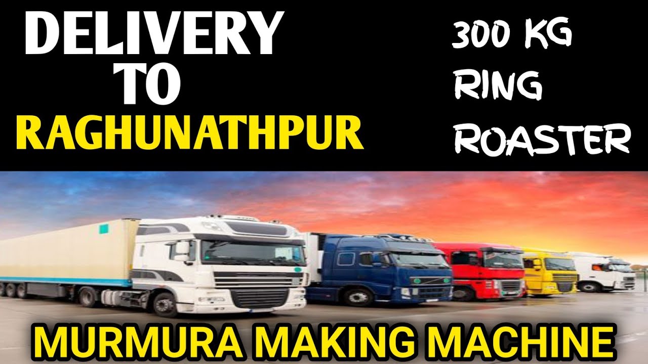 300 Kg Mini Rocket Roaster Machine Delivery || Murmura Machine Delivery 🚚 || Murmura Making machine