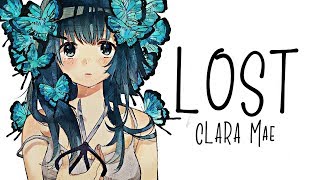Nightcore → Lost ♪ (Clara Mae) LYRICS ✔︎