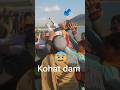 کوہاٹ ڈیم ہاسا کوہاٹ ڈیم واقعہ کوہاٹ Vlogs کوہاٹ ڈیم ہاسا کوہاٹ ڈیم واقعہ کوہاٹ Vlogs