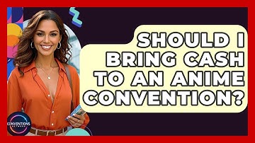 Should I Bring Cash To An Anime Convention? - Conventions Network