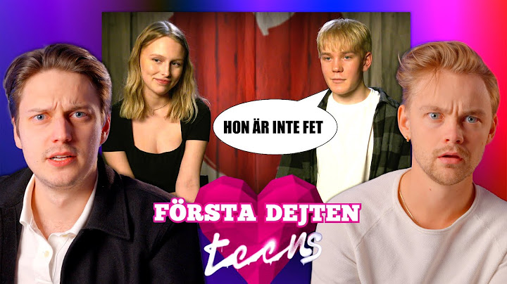 REAGERAR PÅ FÖRSTA DEJTEN TEENS | Såhär förstör du en dejt