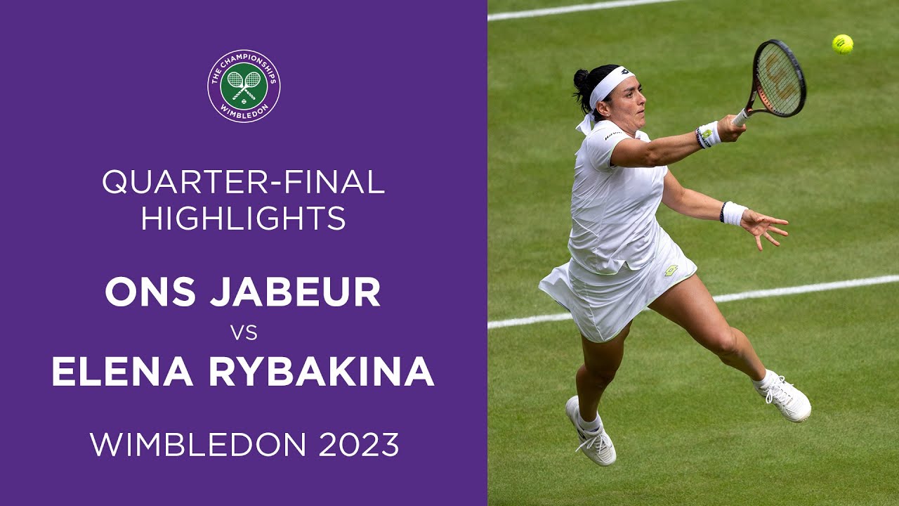 Ons Jabeur vs Elena Rybakina Quarter-Finals Highlights Wimbledon 2023