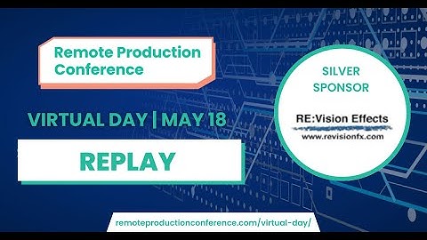 Remote Production Conference 2023 | Virtual Day Presentation