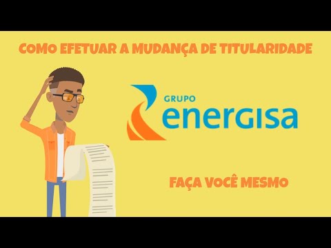 Como efetuar a mudança de titularidade ENERGISA